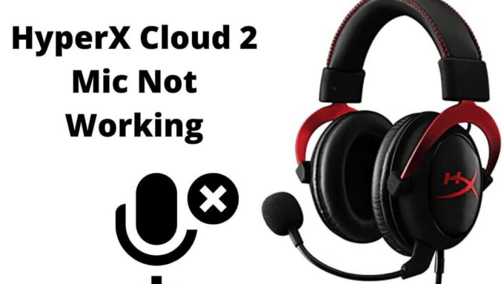 Hyperx cloud 2 mic not working